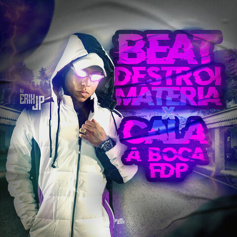 Beat Destroi Materia - Cala a Boca Fdp