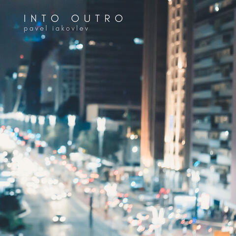 Into Outro