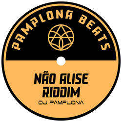 Não Alise Riddim