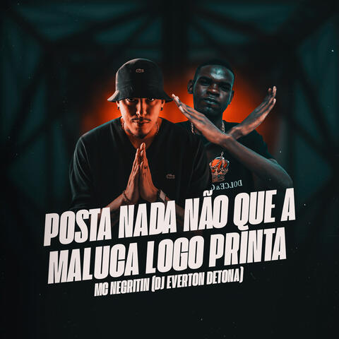 Posta Nada Não Que a Maluca Logo Printa