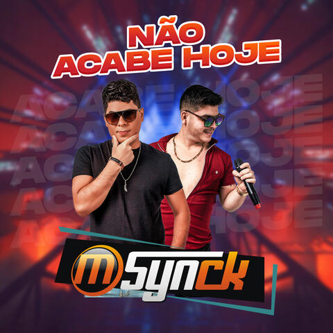 Não Acabe Hoje