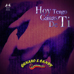 Hoy Tengo Ganas de Ti
