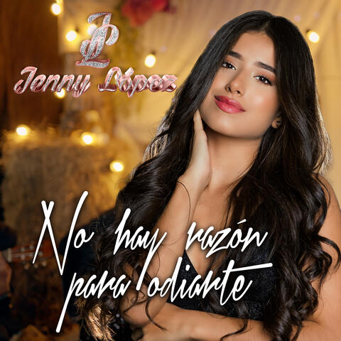 No Hay Razón para Odiarte