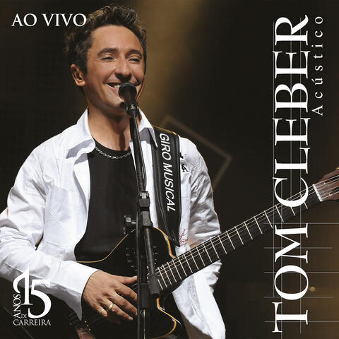 15 Anos de Carreira (Ao Vivo)