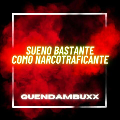 Sueno Bastante Como Narcotraficante