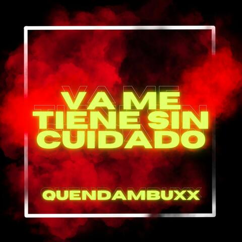Va Me Tiene Sin Cuidao