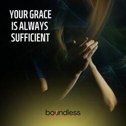 Your Grace Is Always Sufficient