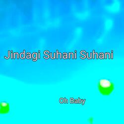 Jindagi Suhani Suhani