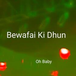 Bewafai Ki Dhun