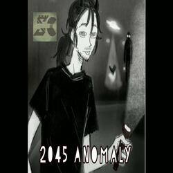 2045 Anomaly