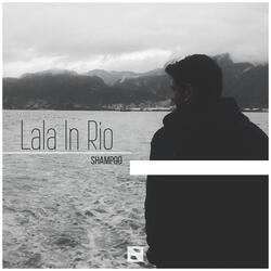 Lala In Rio
