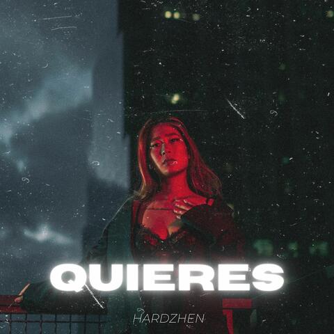 Quieres