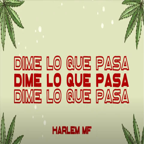 Dime Lo Que Pasa