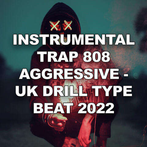 Instrumental Trap 808 Aggressive Uk Drill Type Beat 2022