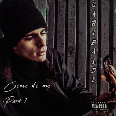 Come to Me, Part 1