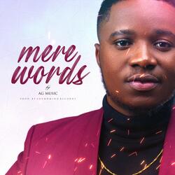 Mere Words