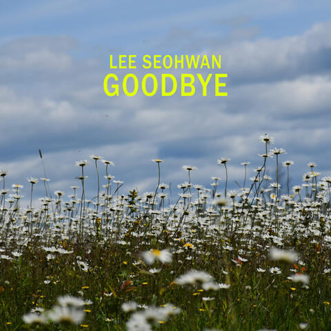Goodbye