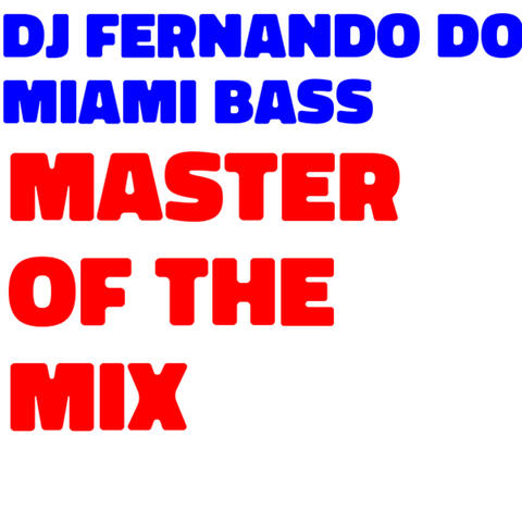 Master of the Mix