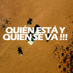 Quien Esta y Quien Se Va!!!