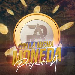 Con la Misma Moneda