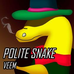 Polite Snake