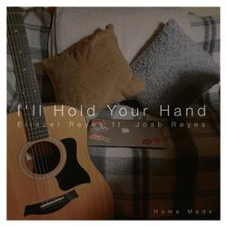 I'll Hold Your Hand