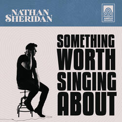 Something Worth Singing About