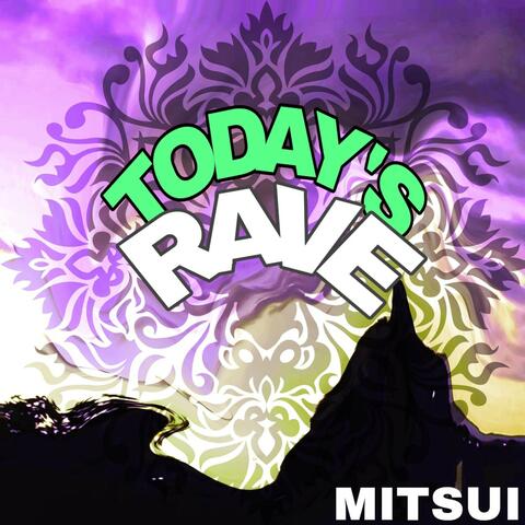 Today's Rave