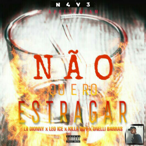 Não Quero Estragar