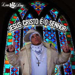 Jesus Cristo É o Senhor