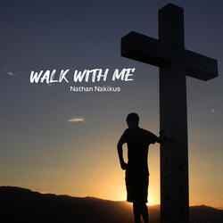 Walk with Me