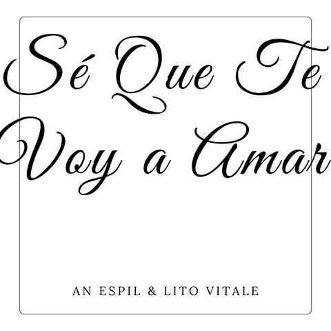 Sé Que Te Voy a Amar
