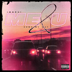 Me & U (Come My Way)