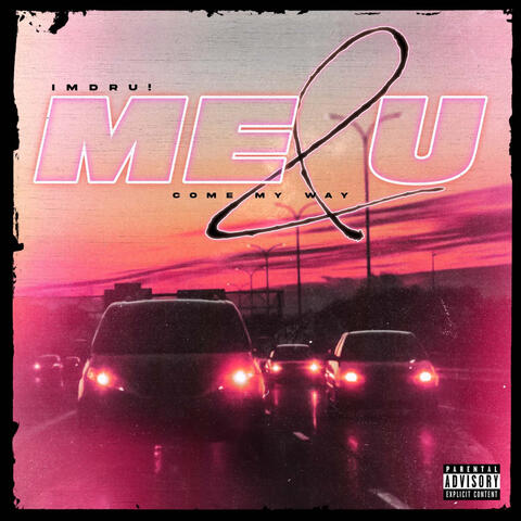 Me & U (Come My Way)