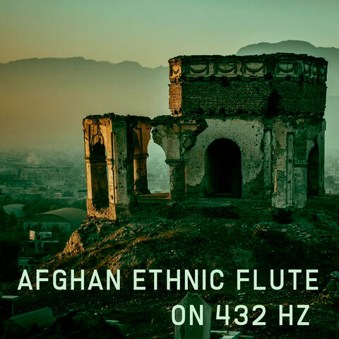 Afghan Ethnic Flute On 432Hz