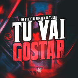 Tu Vai Gostar