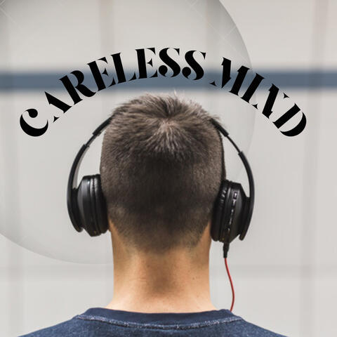 Careless Mind