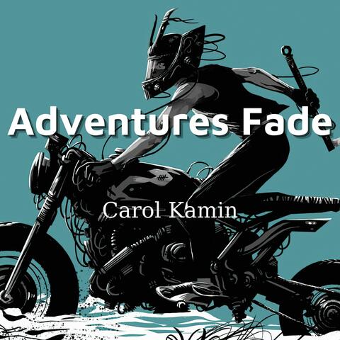 Adventures Fade