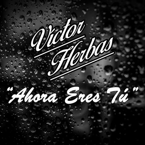 Ahora Eres Tú