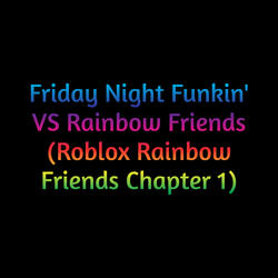 Friday Night Funkin' Vs Rainbow Friends (Roblox Rainbow Friends Chapter 1)