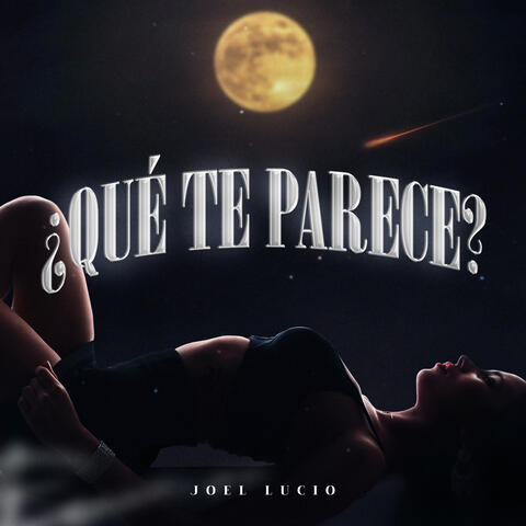 Que Te Parece