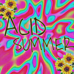 Acid Summer