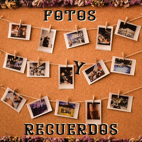 Fotos y Recuerdos