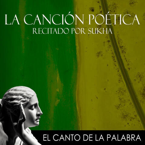 El Canto de la Palabra, la Canción Poética Recitada por Sukha
