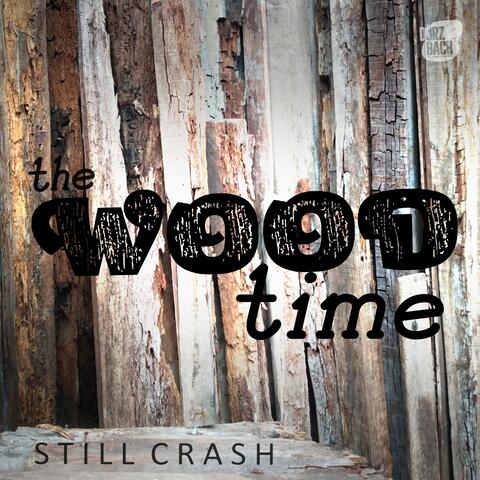 The Wood Time