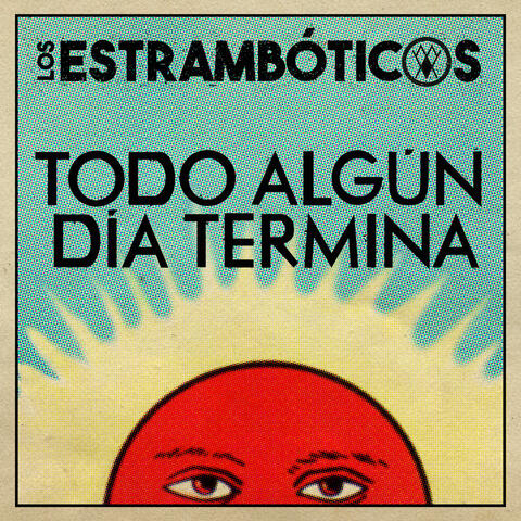 Todo Algún Día Termina