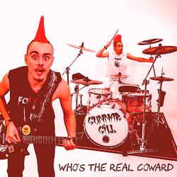 Who's the Real Coward