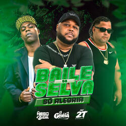 Baile da Selva Só Alegria