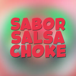 Sabor Salsa Choke