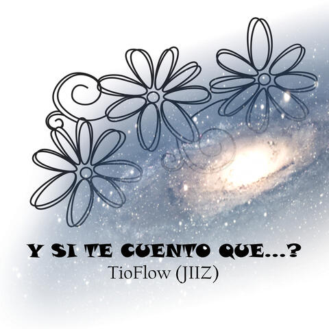 Y Si Te Cuento Que...?